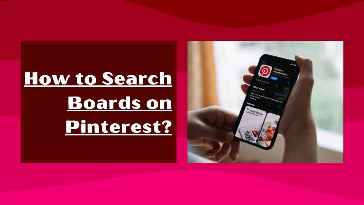 How to search boards on Pinterest
