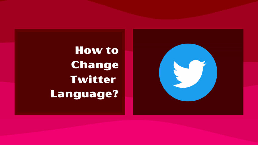 how to change twitter language