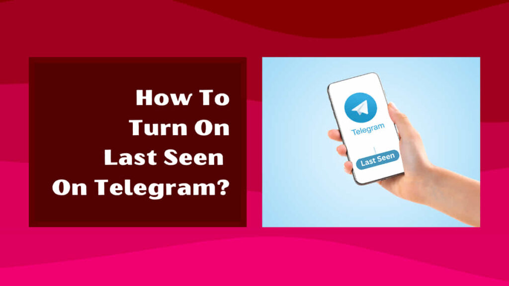 how to turn on last seen on telegram