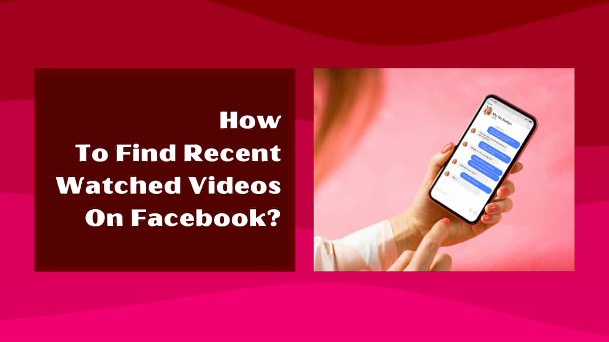 how to find recent watched videos on facebook