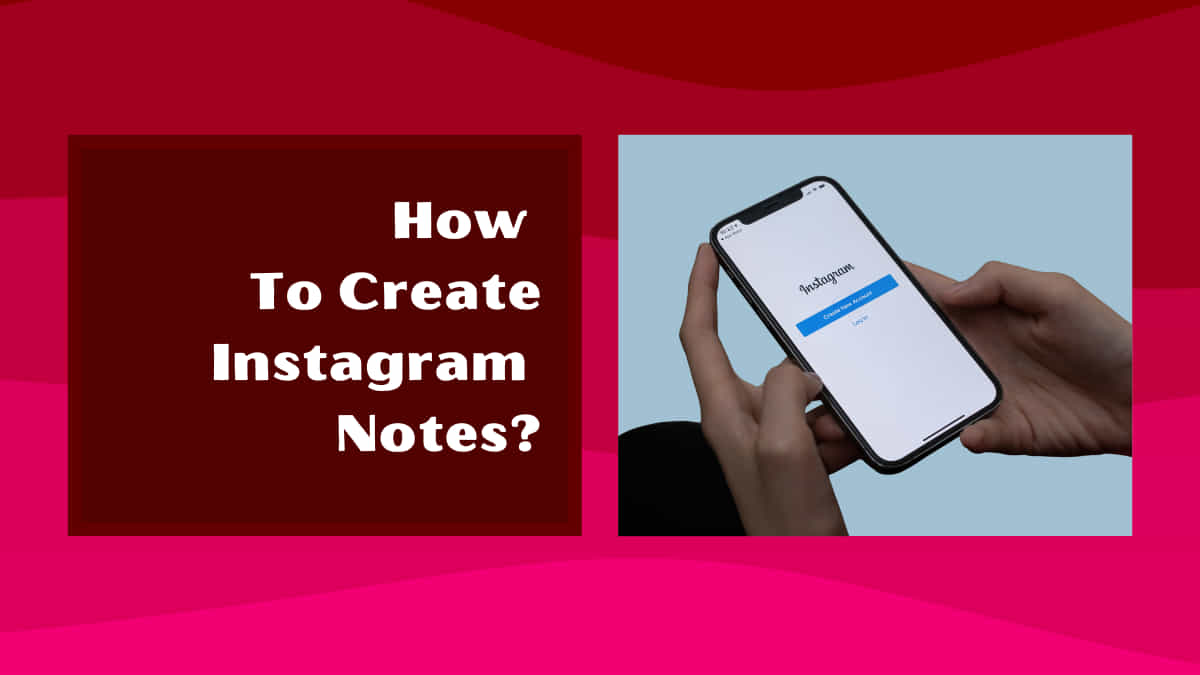 how to create instagram notes